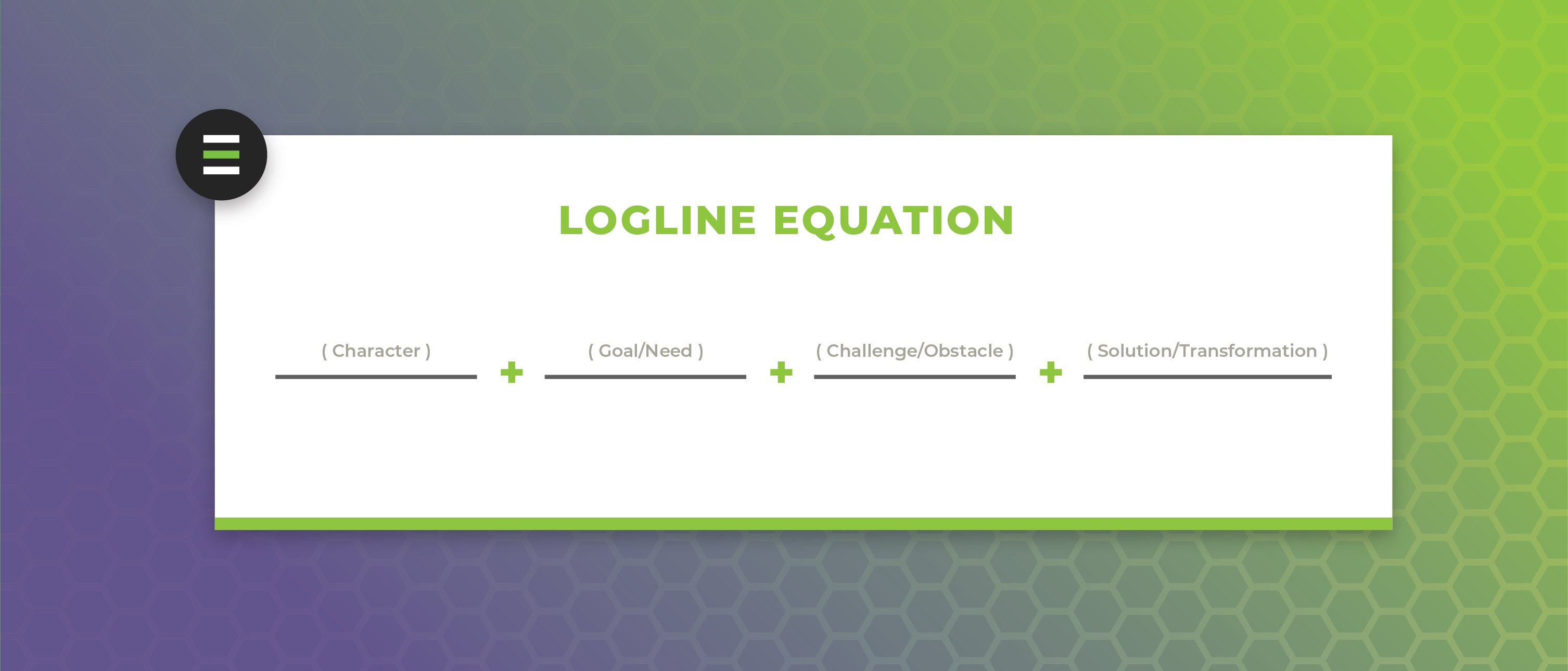 Logline Equation Template